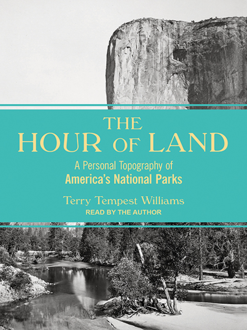 Title details for The Hour of Land by Terry Tempest Williams - Wait list